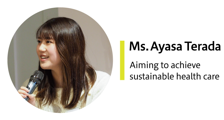 Ms. Ayasa Terada Aiming to achieve sustainable health care